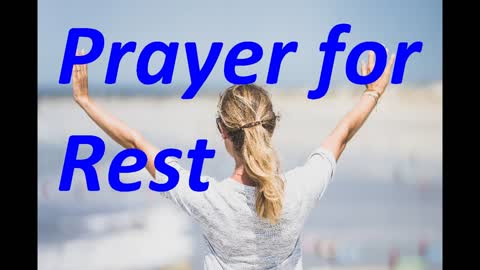 Prayer for Rest