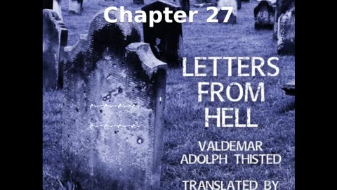 📖🕯 Letters from Hell by Valdemar Adolph Thisted - Chapter 27