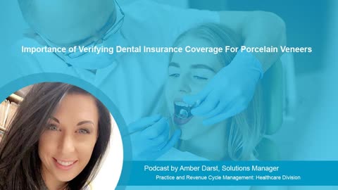 Verifying Dental Insurance Coverage For Porcelain Veneers