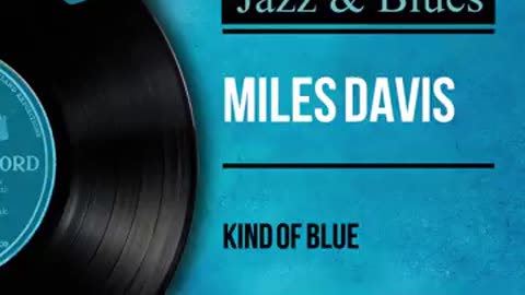 Miles Davis - Kind of Blue - Full Album