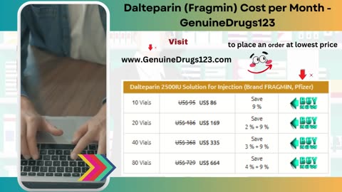 Dalteparin (Fragmin) Cost per Month - GenuineDrugs123