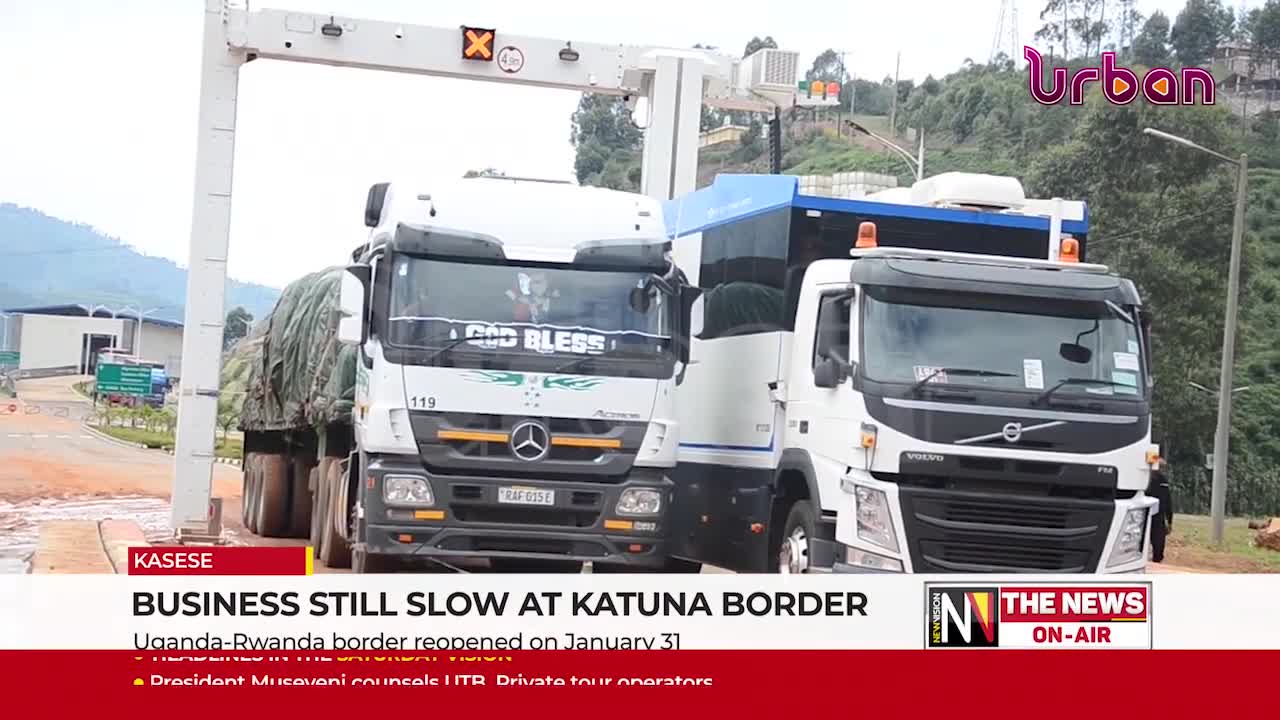 Business Still slow at Katuna Border