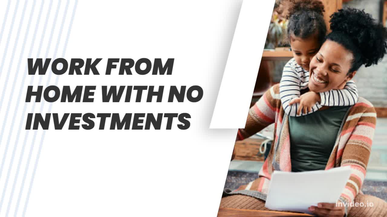 WORK FROM HOME WITH NO INVESTMENTS