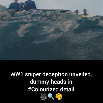WW1 sniper deception dummy heads unveiledin Colourized detail🎥 🔍 🎨