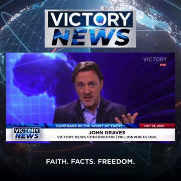 Victory News w/John Graves: Stay Engaged! (10.14.21-11am/CT)