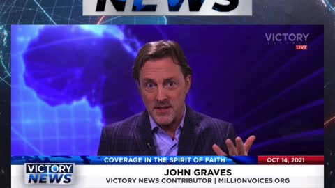 Victory News w/John Graves: Stay Engaged! (10.14.21-11am/CT)