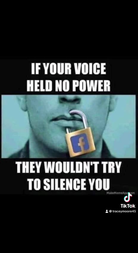 If they censor or silence you, it means your voice matters