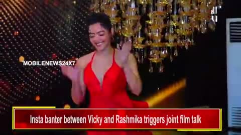 Insta banter between Vicky and Rashmika triggers joint film talk_batch