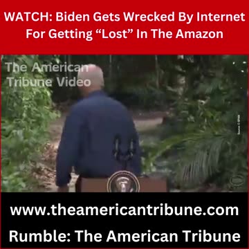 WATCH: Biden Gets Wrecked By Internet For Getting “Lost” In The Amazon