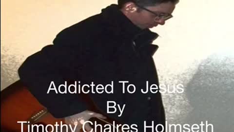 Addicted to Jesus