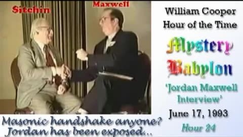 Bill Cooper: Mystery Babylon (Hour 24) Jordan Maxwell Interview (June 17, 1993)