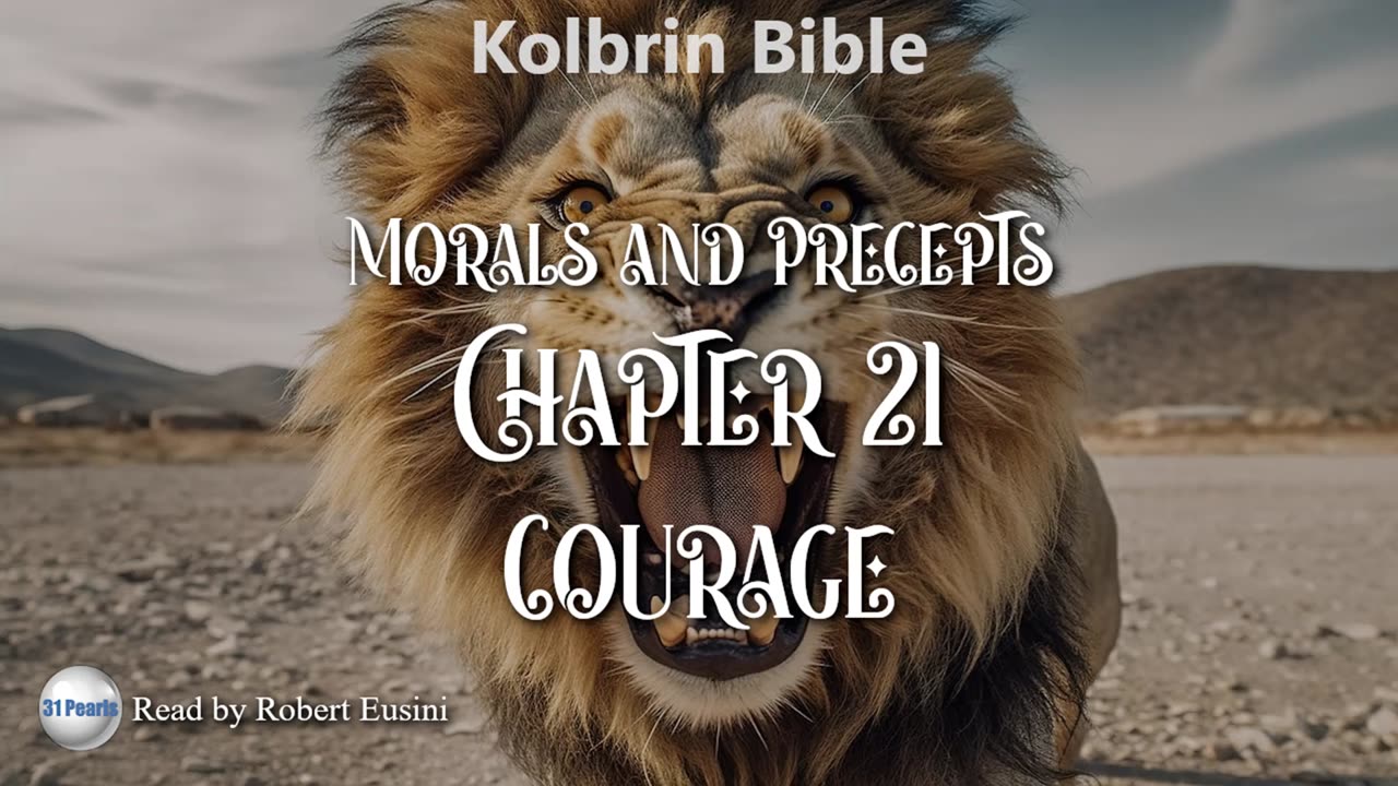 Kolbrin Bible - Morals and Precepts - Chapter 21 - Courage