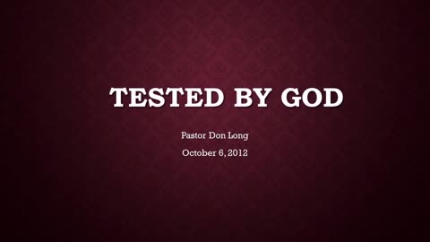 Tested By God (October 6, 2012)