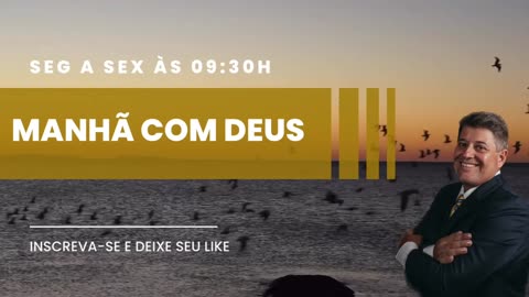 MANHÃ COM DEUS 13/10/2023