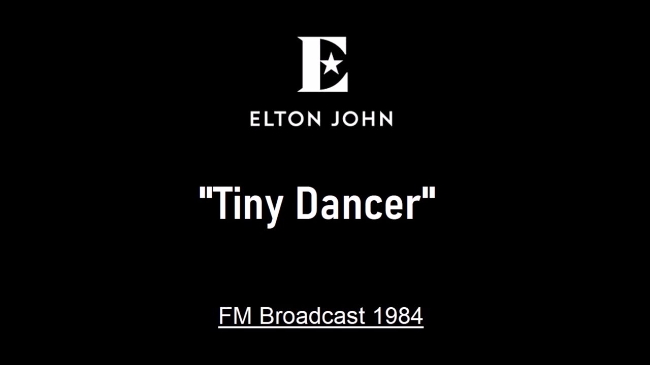 Elton John - Tiny Dancer (Live in Worcester, Massachusetts 1984) FM Broadcast