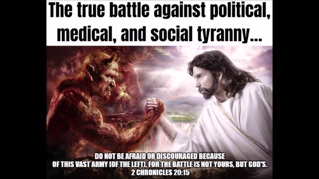 THE TRUE BATTLE AGAINST POLITICAL, MEDICAL, AND SOCIAL TYRANNY…