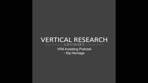 VRA Investing Podcast - Kip Herriage - June 22, 2022