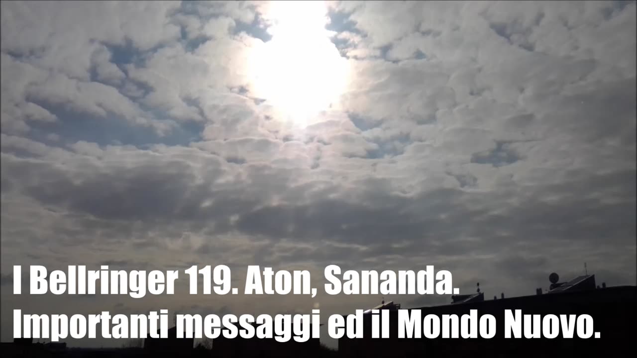 I Bellringer 119. Aton, Sananda. Importanti messaggi ed il Mondo Nuovo