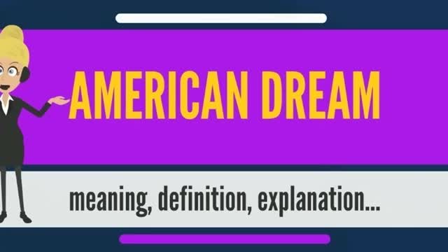 What is American dream?!