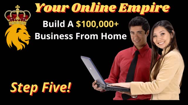 Your Online Empire - Step #5