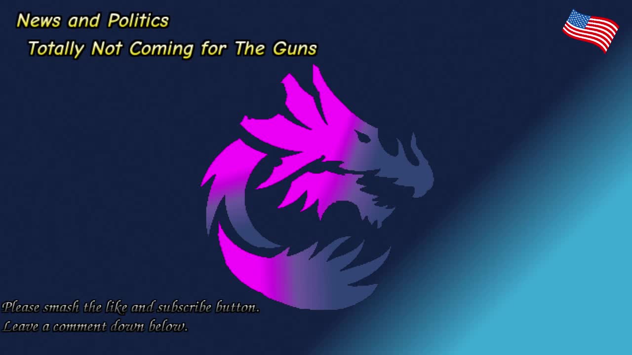 Totally Not Coming for The Guns