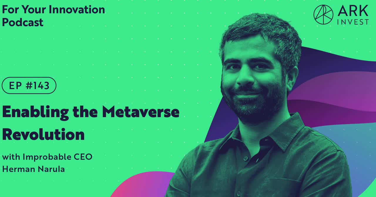 Enabling the Metaverse Revolution with Improbable CEO Herman Narula