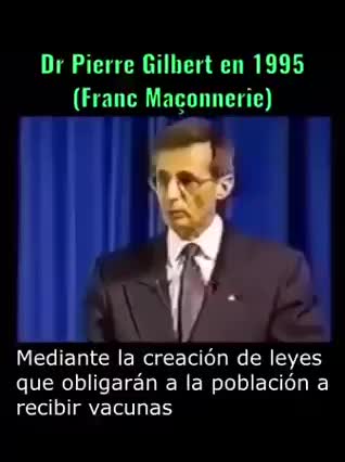 dr Pierre Gilbert 1995 antenas y guerra vacunas cristales liquidos en cerebro para crear zombies