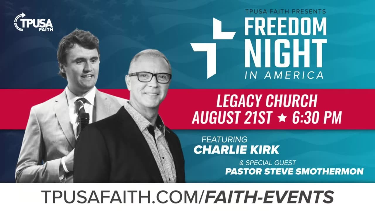 TPUSA Faith Presents Freedom Night In America With Charlie Kirk And Steve S..........