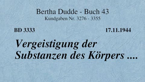 BD 3333 - VERGEISTIGUNG DER SUBSTANZEN DES KÖRPERS ....