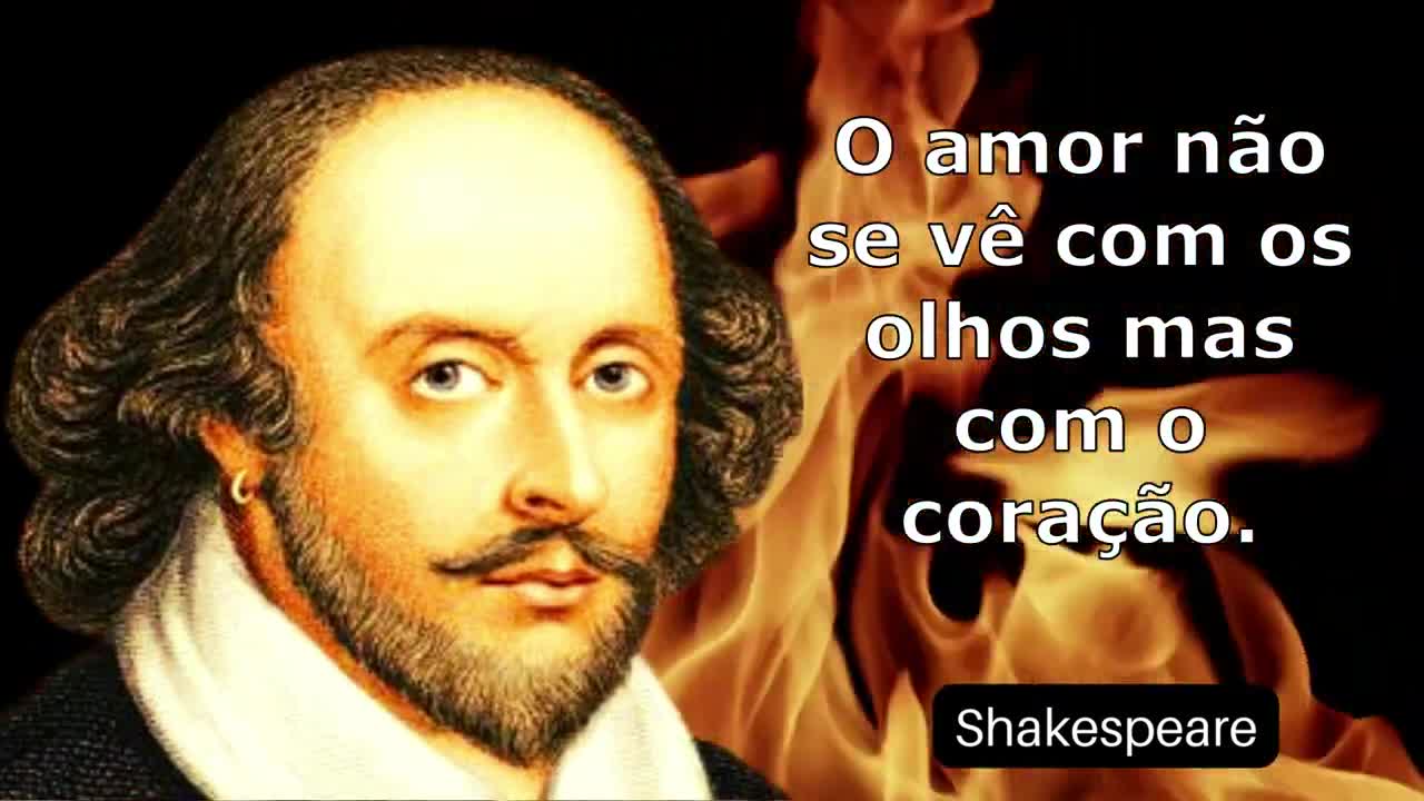 CITAÇÕES SÁBIAS DE SHAKESPEARE - CITAÇÕES PARA QUALQUER TEMA DE REDAÇÃO