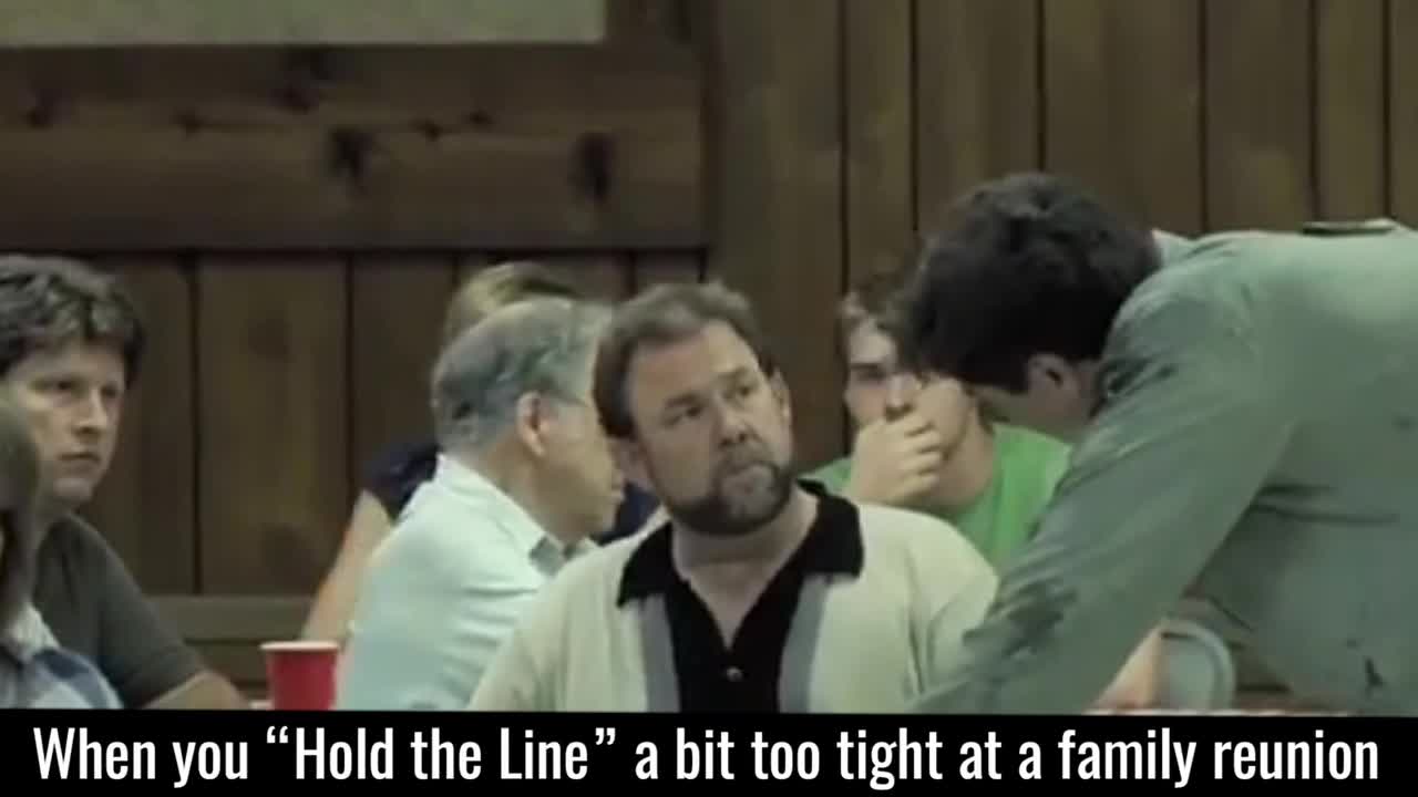 When you “Hold the Line” a bit too tight at a family reunion