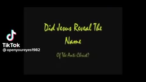 Did Jesus give us the Anti-Christs name? MUST SEE!