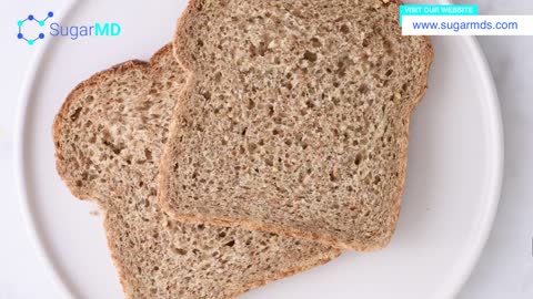 Can’t Give up On Bread? Breads Diabetics Can Eat In Moderation!