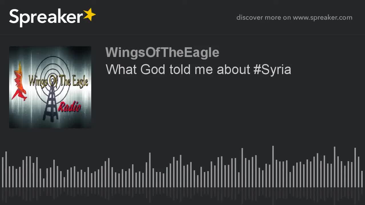 What God told me about #Syria