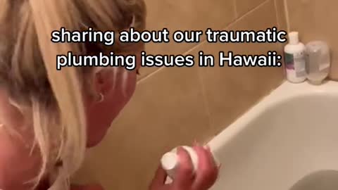 sharing about our traumatic plumbing issues in Hawaii: