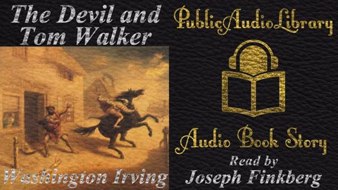 The Devil and Tom Walker by Washington Irving.read by Joseph Finkberg.unabridged audiobook