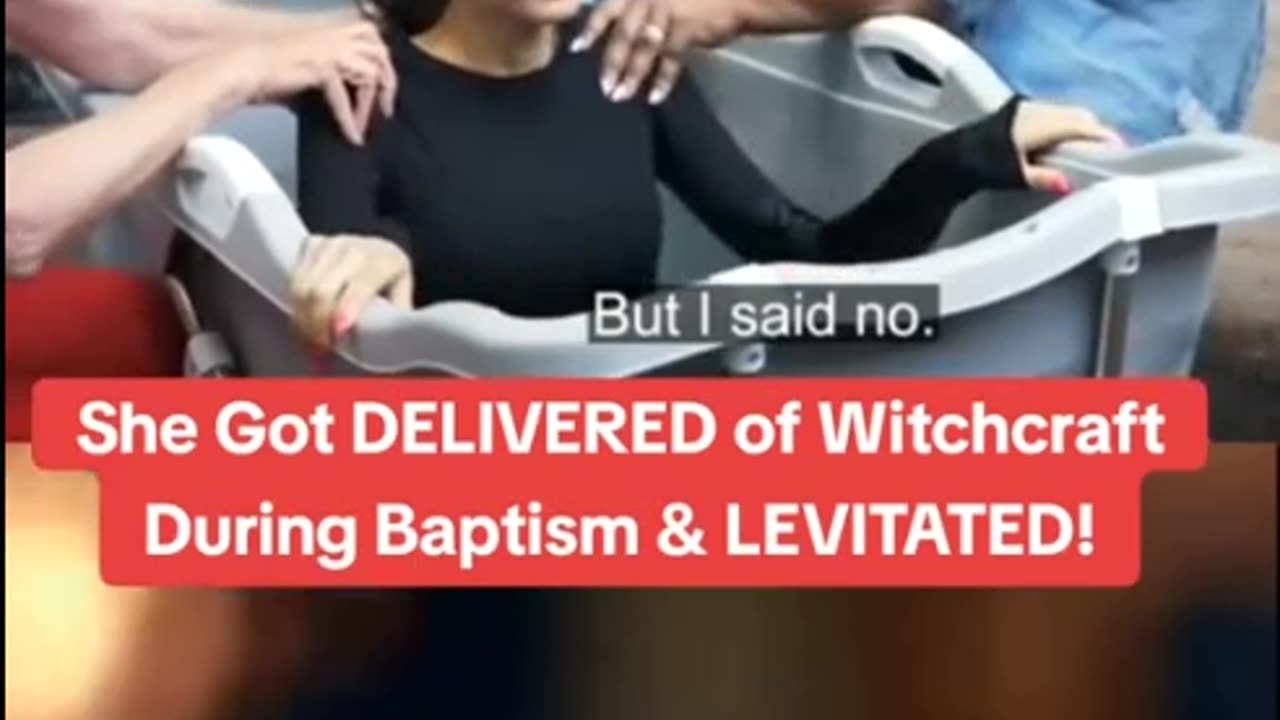 She got DELIVERED OF Witchcraft DURING Baptism & LEVITATED