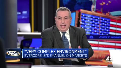 Most complex market environment of my career. | Evercore Isi’s Julian Emanuel