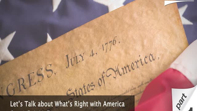 Let’s Talk about What’s Right with America - Part 1 with Guest Bob McEwen