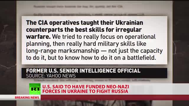 US allegedly funded and trained neo-Nazis in Ukraine to fight Russia?