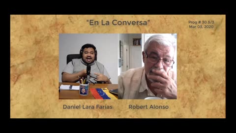 2019 M03 Mar - En La Conversa con Daniel Lara Farías - No. 30 Parte III