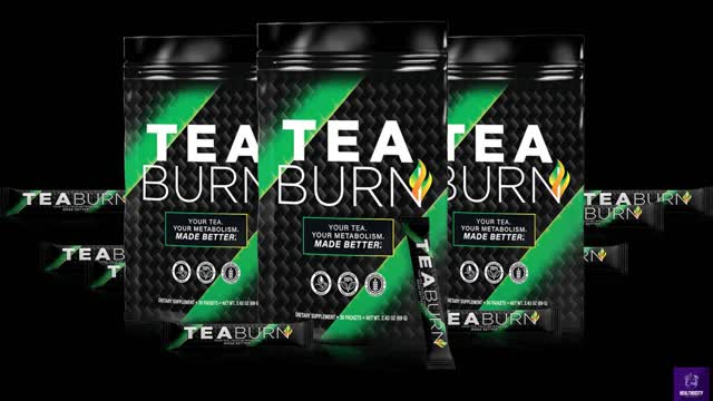 TEA BURN FOR WEIGHT LOSS