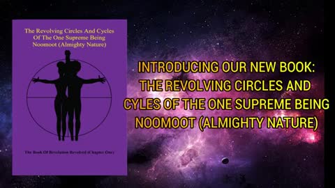 THE REVOLVING CIRCLE AND CYCLES OF THE ONE SUPREME BEING