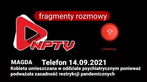 Skierowana na oddział psychiatryczny z powodu negowania zasadności restrykcji.