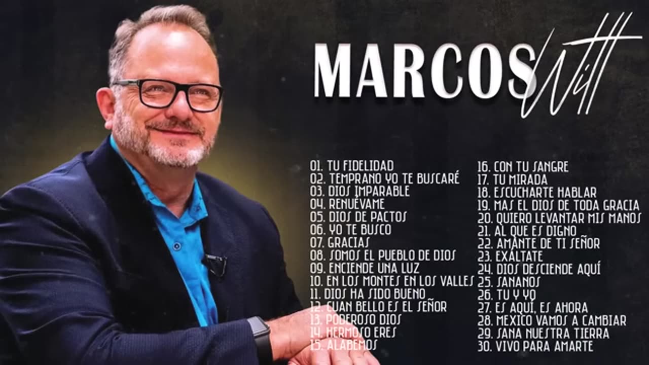 Marcos Witt Lo Mejores Adoración - Sus Mejores Exitos