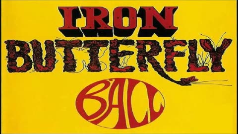 Iron Butterfly - Ball 1969