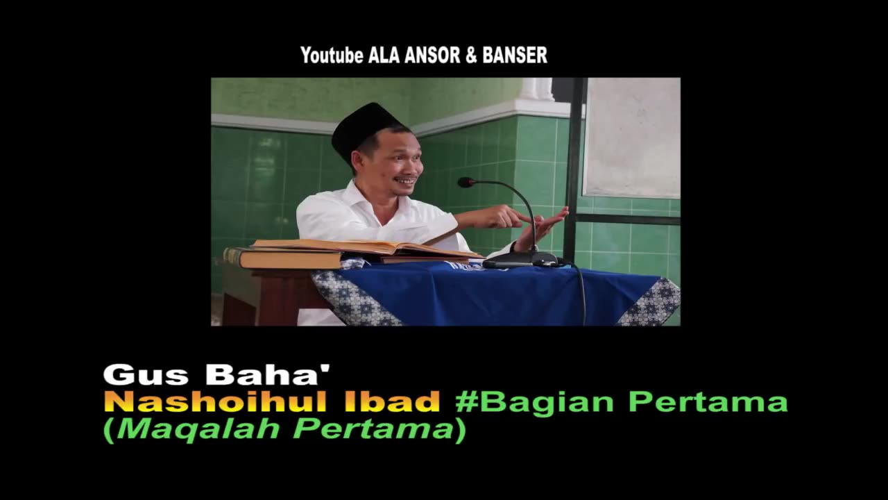 Gus Baha - Kajian Kitab Nashoihul Ibad 1