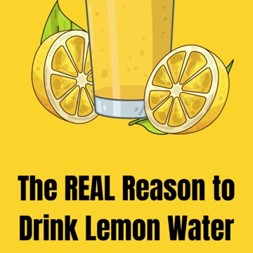 The REAL Reason to Drink Lemon Water Every Day