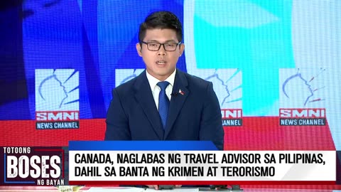 Canada, naglabas ng travel advisory sa Pilipinas, dahil sa banta ng k r i m e n at t e r o r I s m o