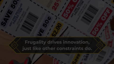 Frugality